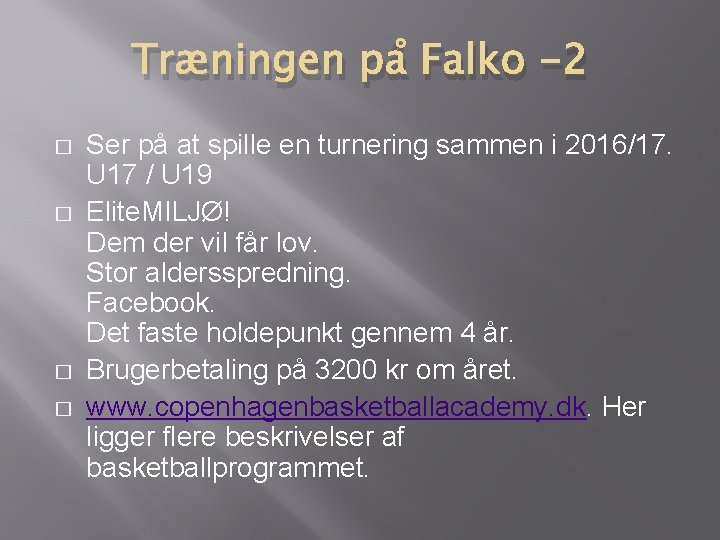 Træningen på Falko -2 � � Ser på at spille en turnering sammen i