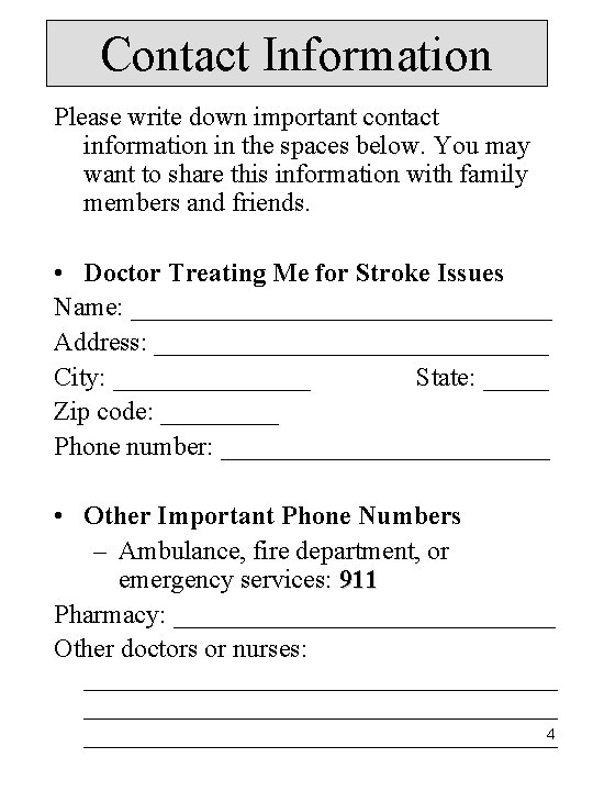 Contact Information Please write down important contact information in the spaces below. You may Contact Information Please write down important contact information in the spaces below. You may