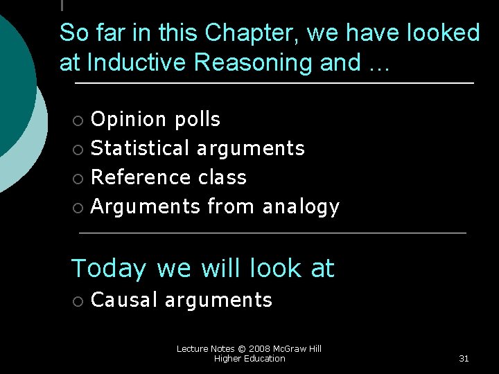 I So far in this Chapter, we have looked at Inductive Reasoning and …