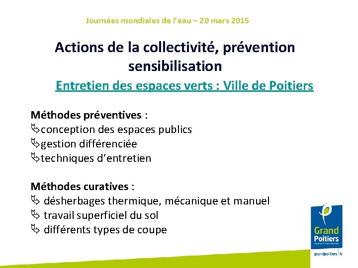 Journées mondiales de l’eau – 20 mars 2015 Actions de la collectivité, prévention sensibilisation