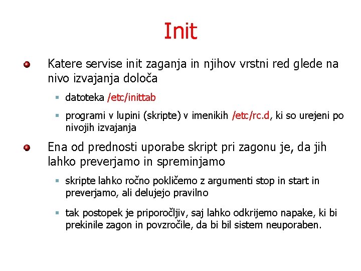 Init Katere servise init zaganja in njihov vrstni red glede na nivo izvajanja določa