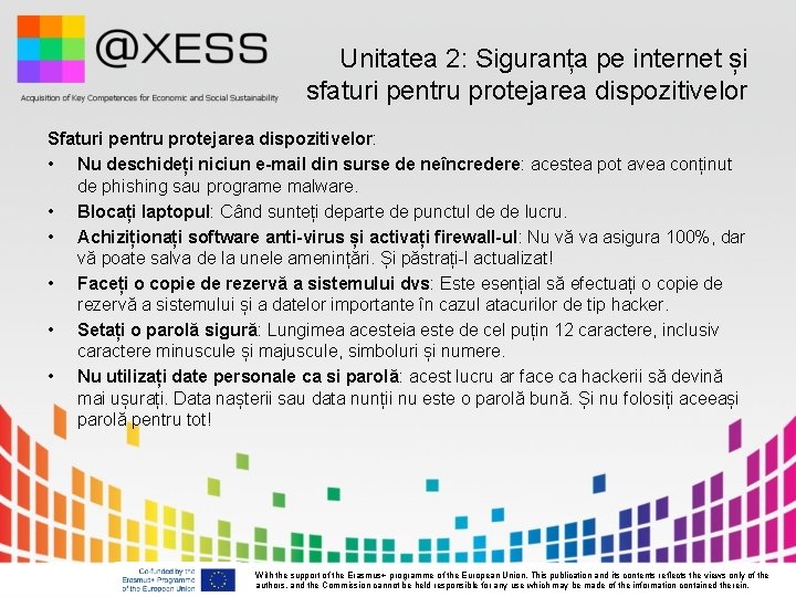 Unitatea 2: Siguranța pe internet și sfaturi pentru protejarea dispozitivelor Sfaturi pentru protejarea dispozitivelor: Unitatea 2: Siguranța pe internet și sfaturi pentru protejarea dispozitivelor Sfaturi pentru protejarea dispozitivelor:
