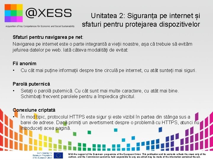 Unitatea 2: Siguranța pe internet și sfaturi pentru protejarea dispozitivelor Sfaturi pentru navigarea pe Unitatea 2: Siguranța pe internet și sfaturi pentru protejarea dispozitivelor Sfaturi pentru navigarea pe