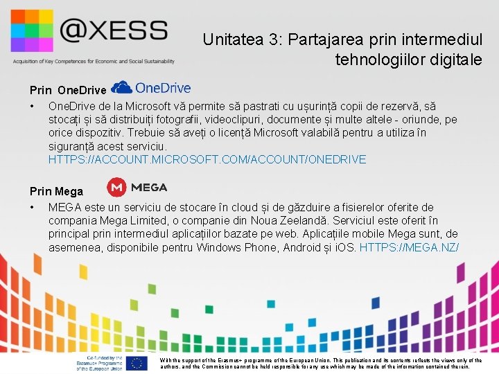 Unitatea 3: Partajarea prin intermediul tehnologiilor digitale Prin One. Drive • One. Drive de Unitatea 3: Partajarea prin intermediul tehnologiilor digitale Prin One. Drive • One. Drive de