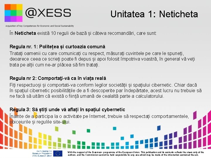 Unitatea 1: Neticheta În Neticheta există 10 reguli de bază și câteva recomandări, care Unitatea 1: Neticheta În Neticheta există 10 reguli de bază și câteva recomandări, care