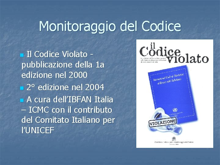 Monitoraggio del Codice Il Codice Violato pubblicazione della 1 a edizione nel 2000 n