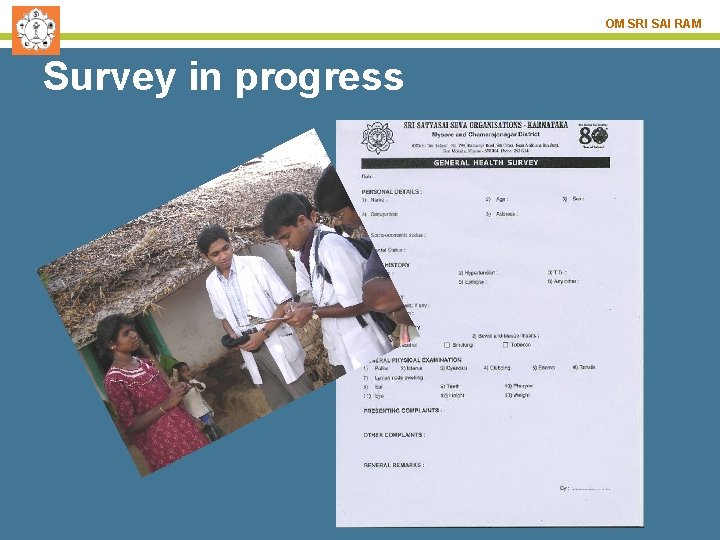 OM SRI SAI RAM Survey in progress 