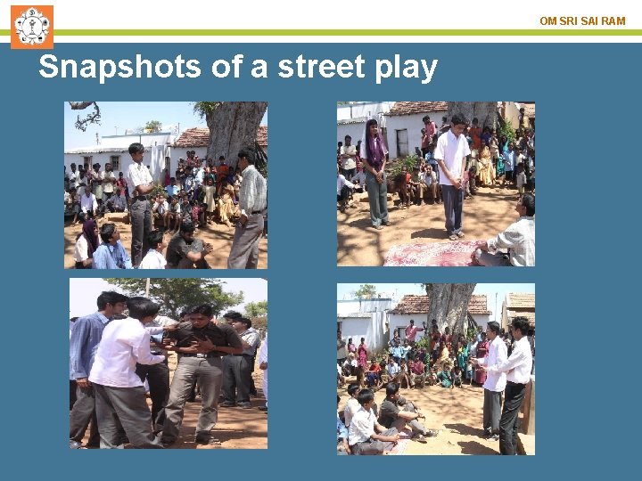 OM SRI SAI RAM Snapshots of a street play 