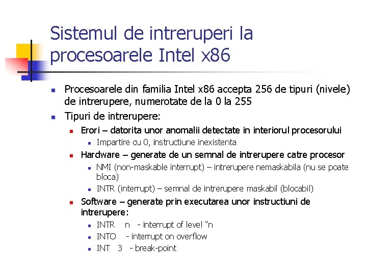Sistemul de intreruperi la procesoarele Intel x 86 n n Procesoarele din familia Intel