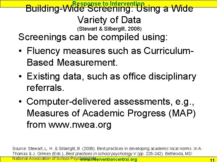 Response to Intervention Building-Wide Screening: Using a Wide Variety of Data (Stewart & Silberglit,