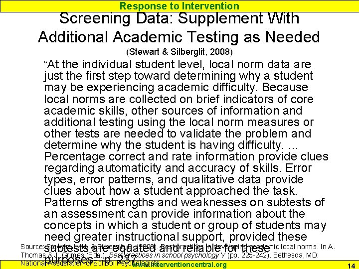 Response to Intervention Screening Data: Supplement With Additional Academic Testing as Needed (Stewart &