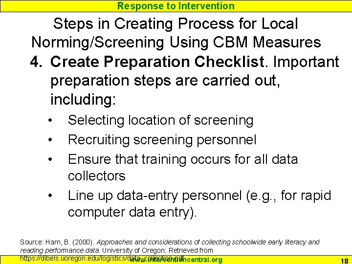 Response to Intervention Steps in Creating Process for Local Norming/Screening Using CBM Measures 4.