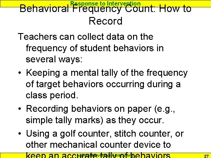 Response to Intervention Behavioral Frequency Count: How to Record Teachers can collect data on