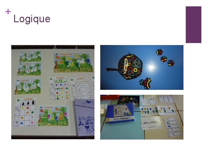 + Logique 