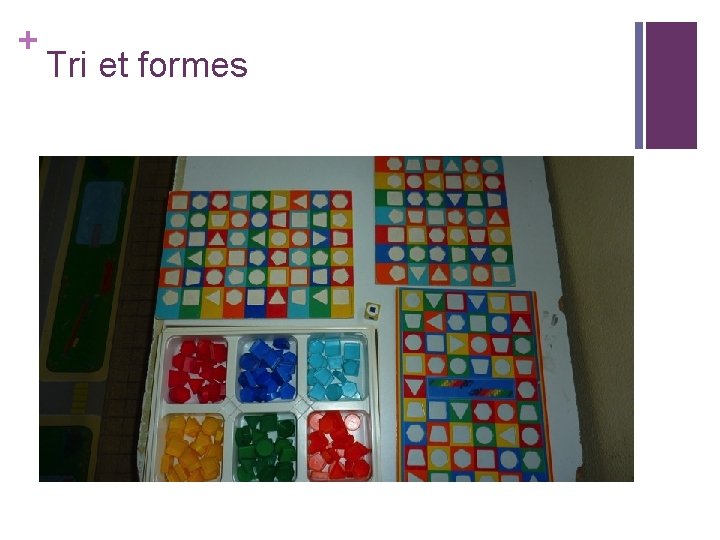 + Tri et formes 