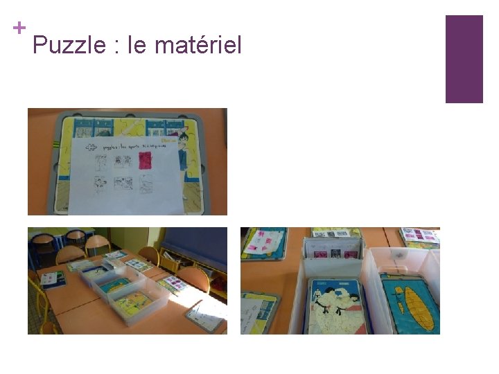 + Puzzle : le matériel 