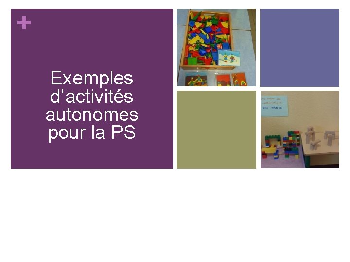 + Exemples d’activités autonomes pour la PS 