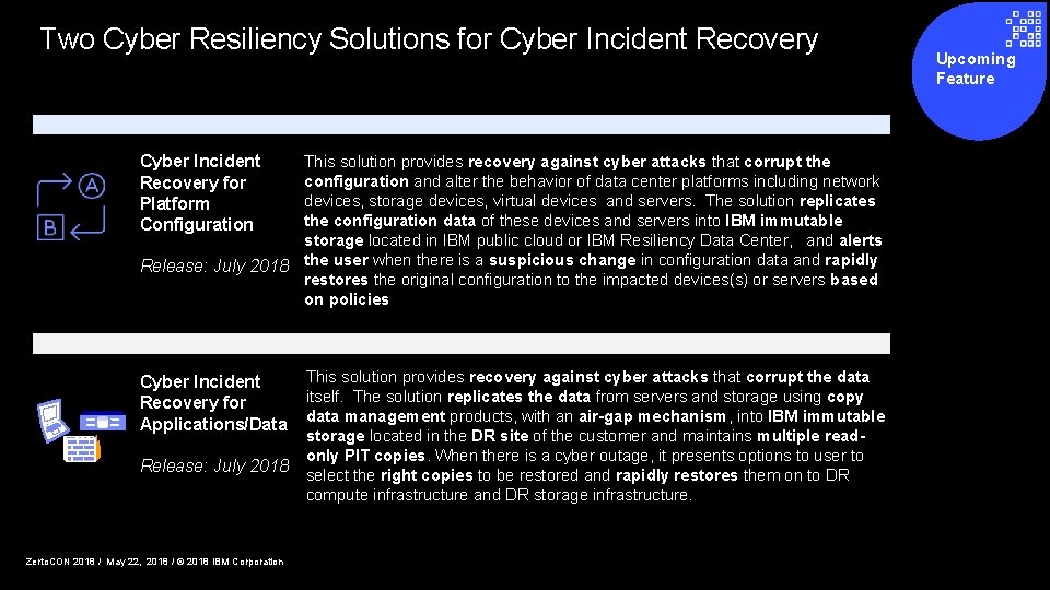 Two Cyber Resiliency Solutions for Cyber Incident Recovery for Platform Configuration This solution provides