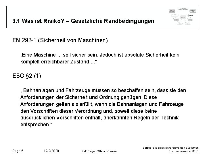 3. 1 Was ist Risiko? – Gesetzliche Randbedingungen EN 292 -1 (Sicherheit von Maschinen)