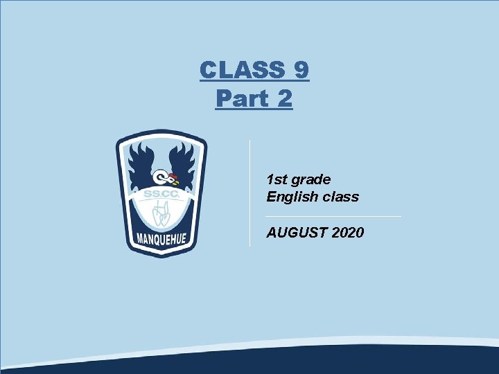 CLASS 9 Part 2 1 st grade English class AUGUST 2020 