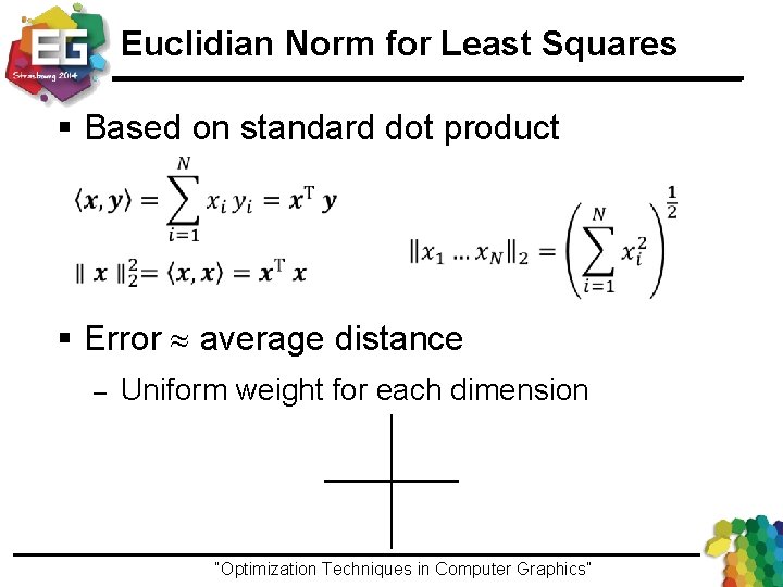 Euclidian Norm for Least Squares § Based on standard dot product § Error »