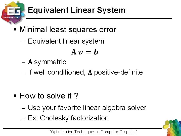 Equivalent Linear System § Minimal least squares error – Equivalent linear system – –