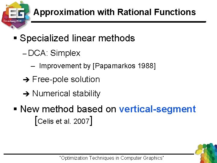 Approximation with Rational Functions § Specialized linear methods – DCA: Simplex ─ Improvement by