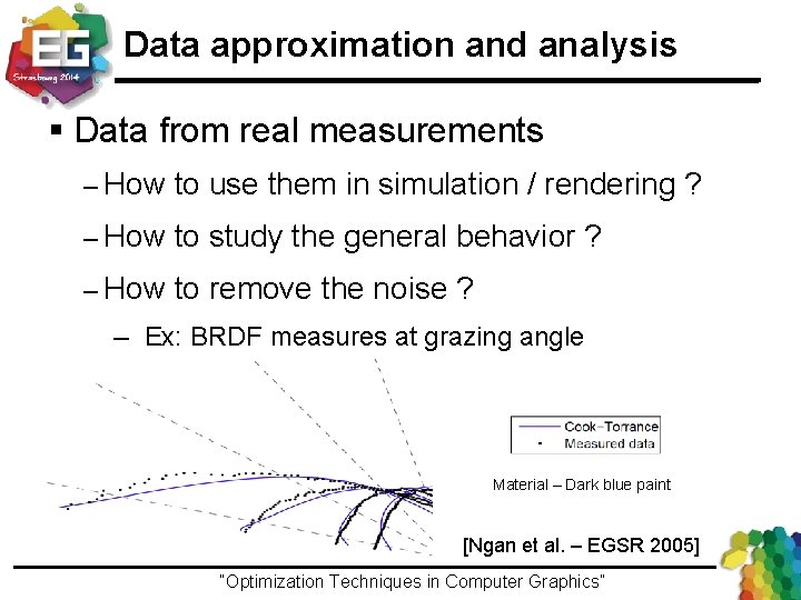 Data approximation and analysis § Data from real measurements – How to use them