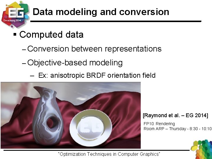 Data modeling and conversion § Computed data – Conversion between representations – Objective-based modeling