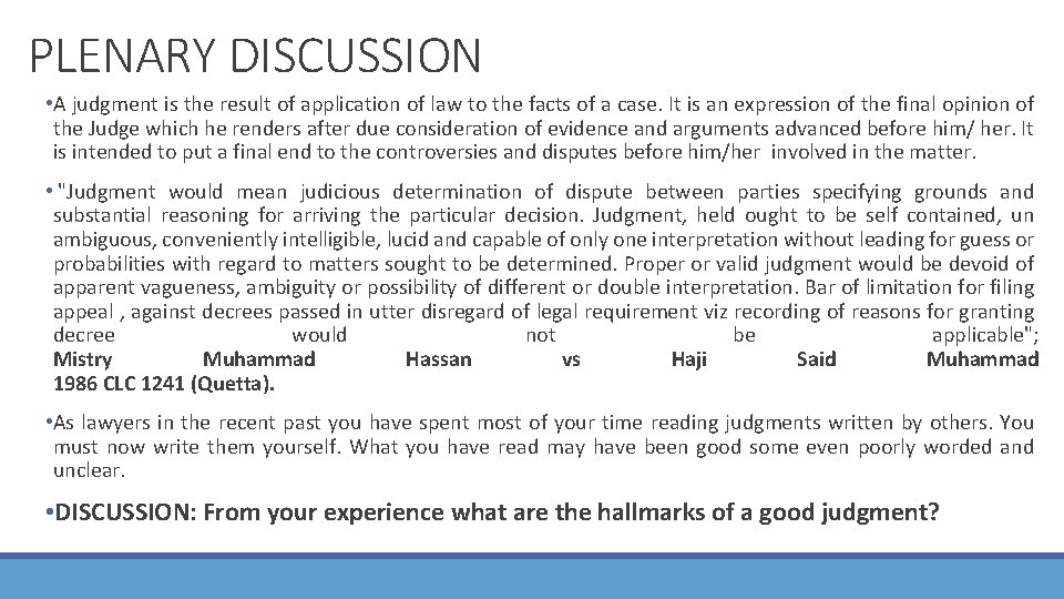 PLENARY DISCUSSION • A judgment is the result of application of law to the