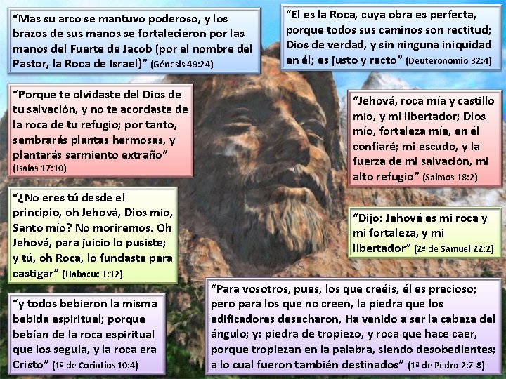 “Mas su arco se mantuvo poderoso, y los brazos de sus manos se fortalecieron