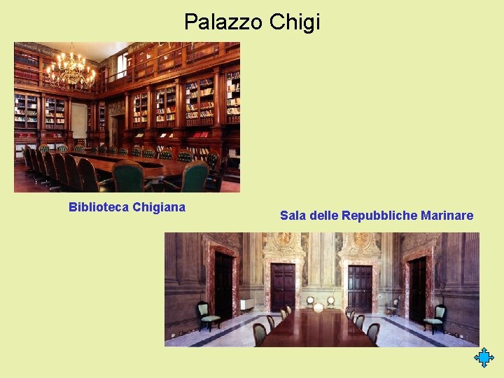 Palazzo Chigi Biblioteca Chigiana Sala delle Repubbliche Marinare 