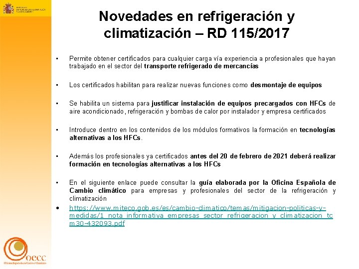 Novedades en refrigeración y climatización – RD 115/2017 • Permite obtener certificados para cualquier