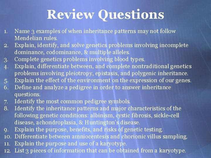 Review Questions 1. 2. 3. 4. 5. 6. 7. 8. 9. 10. 11. 12.