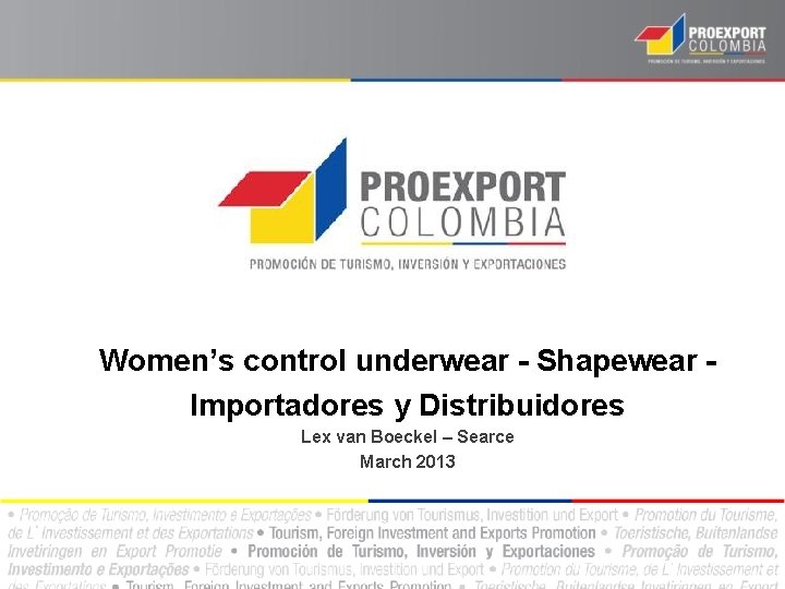 Women’s control underwear - Shapewear Importadores y Distribuidores Lex van Boeckel – Searce March