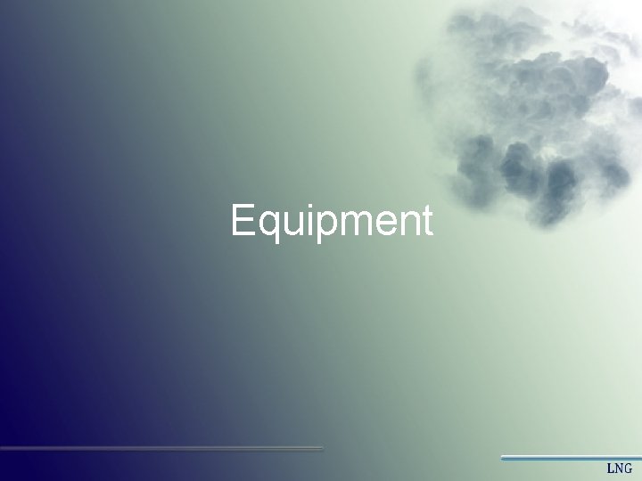 Equipment Equipment