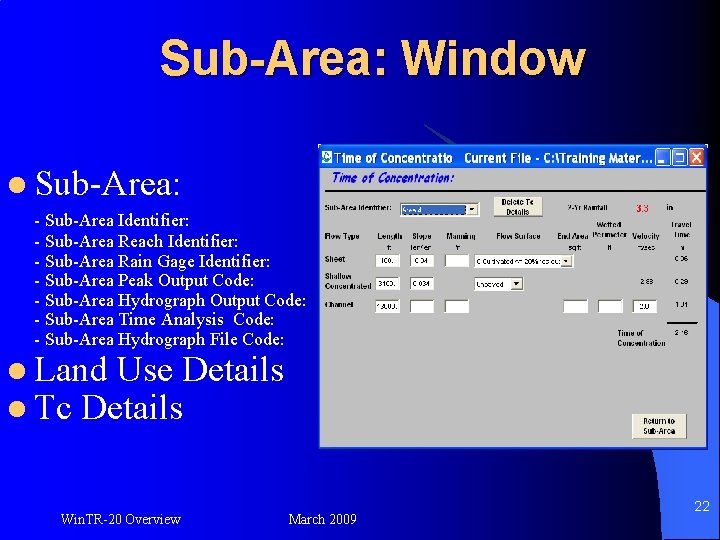 Sub-Area: Window l Sub-Area: - Sub-Area Identifier: - Sub-Area Reach Identifier: - Sub-Area Rain