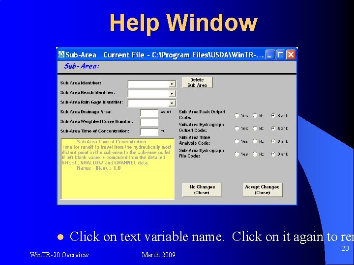 Help Window l Click on text variable name. Click on it again to rem
