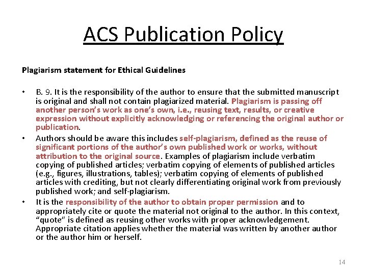 ACS Publication Policy Plagiarism statement for Ethical Guidelines • • • B. 9. It