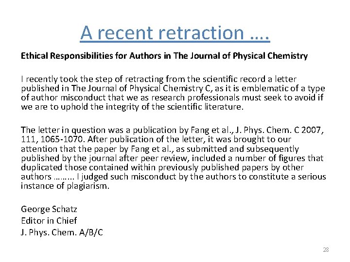 A recent retraction …. Ethical Responsibilities for Authors in The Journal of Physical Chemistry