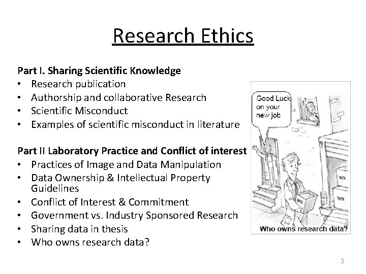 Research Ethics Part I. Sharing Scientific Knowledge • Research publication • Authorship and collaborative
