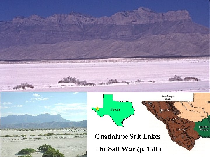 Guadalupe Salt Lakes The Salt War (p. 190. ) 