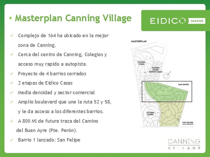  • Masterplan Canning Village ü Complejo de 164 ha ubicado en la mejor