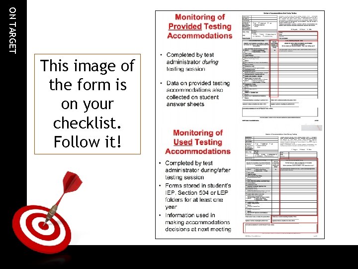 ON TARGET This image of the form is on your checklist. Follow it! 