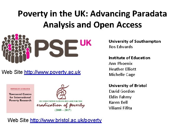 Poverty in the UK: Advancing Paradata Analysis and Open Access University of Southampton Ros