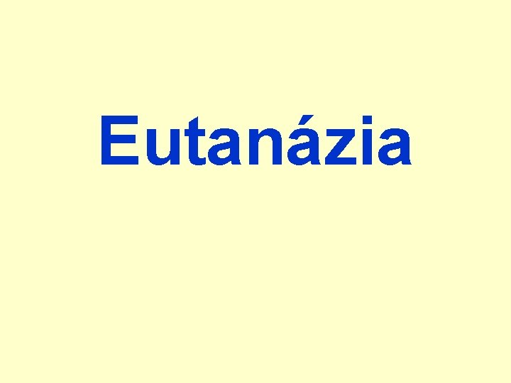 Eutanázia 