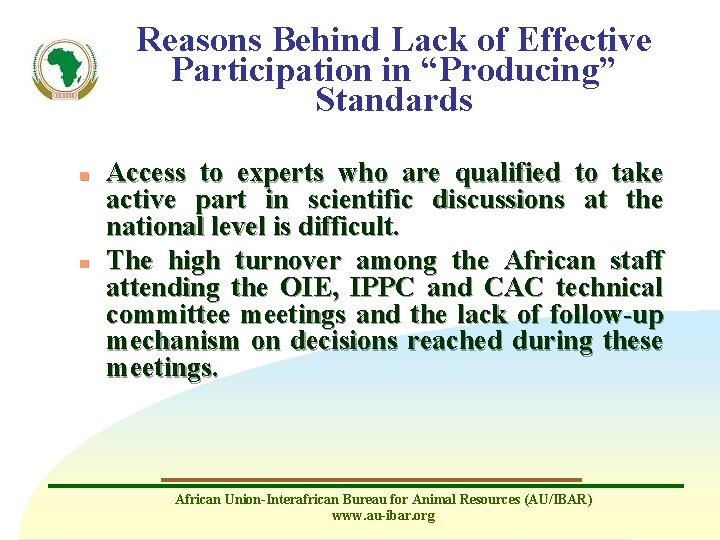 Reasons Behind Lack of Effective Participation in “Producing” Standards n n Access to experts