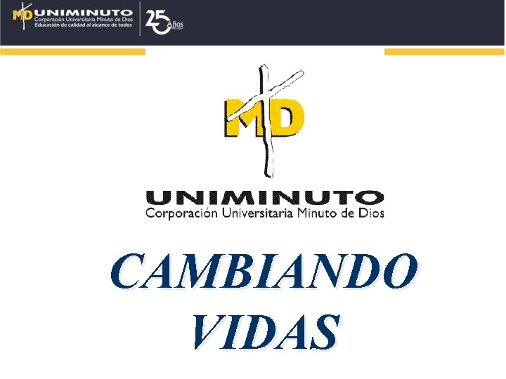 CAMBIANDO VIDAS CAMBIANDO VIDAS