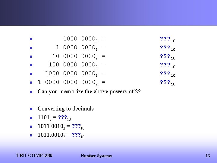 n 1000 0000 00002 00002 = = = n 1 10 1000 1 0000