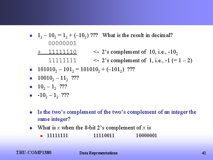 n n n n 12 – 102 = 12 + (– 102) ? ?